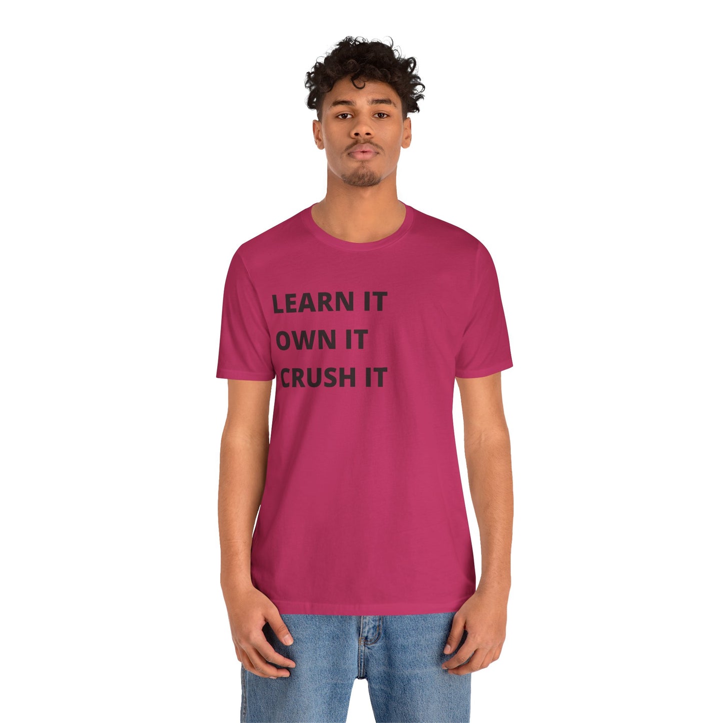 Learn, Own, Crush Unisex Jersey Short Sleeve Tee (Berry Collection)