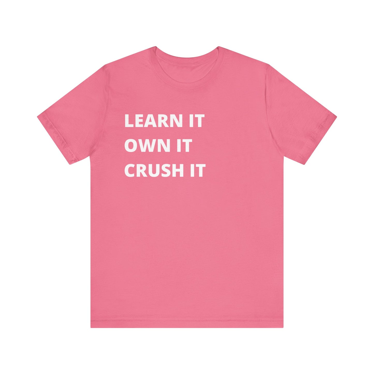 Learn, Own, Crush Unisex Jersey Short Sleeve Tee (Berry Collection)
