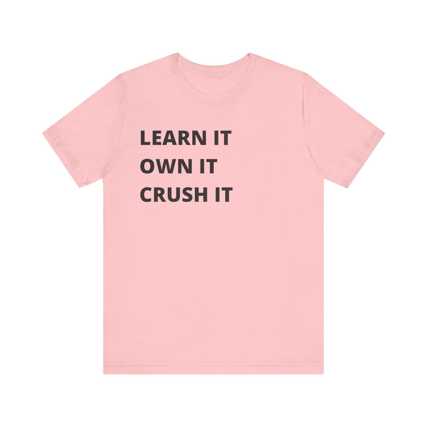 Learn, Own, Crush Unisex Jersey Short Sleeve Tee (Berry Collection)