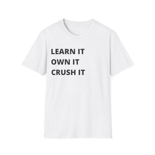 Learn, Own, Crush Unisex Softstyle T-Shirt